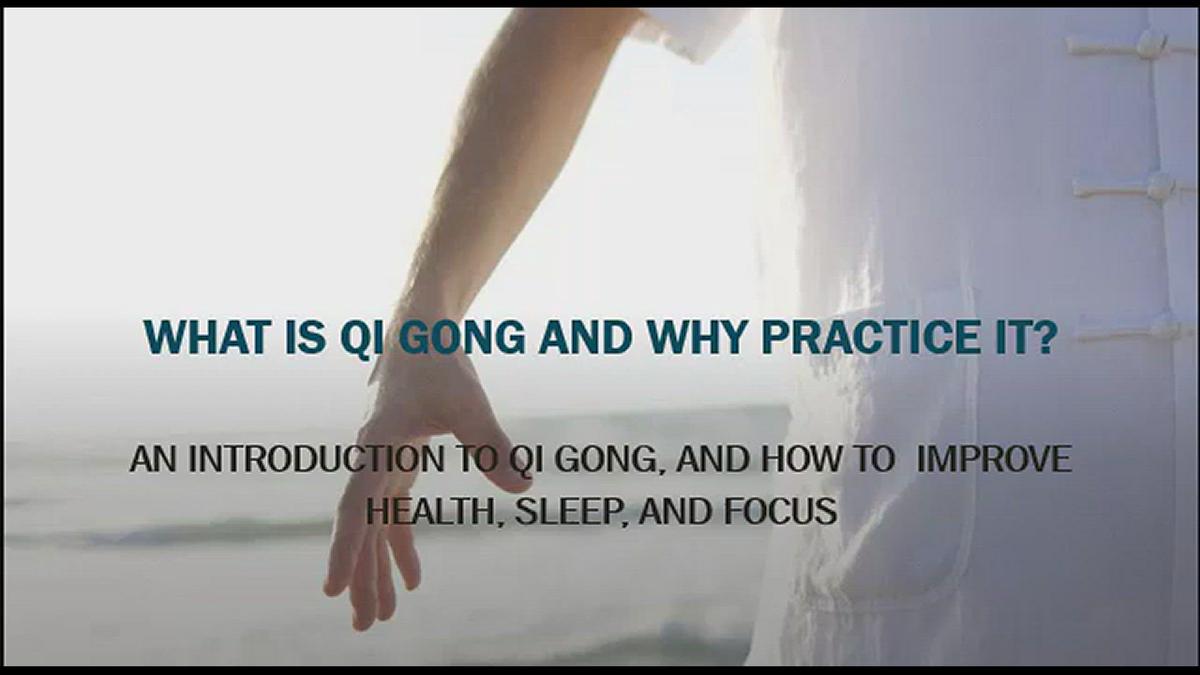 'Video thumbnail for What is Qigong and Why Learn it?'