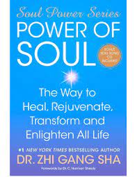 The Power of Soul: The Way to Heal, Rejuvenate book