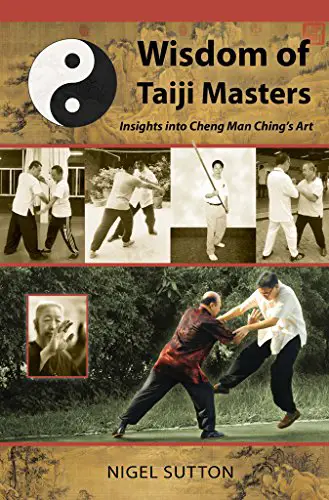 Wisdom of Tai Chi masters book by Cheng Man Ching